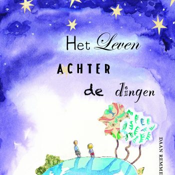 Het leven achter de dingen – Daan Remmerts de Vries