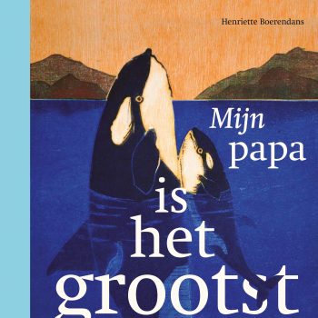 omslag aanbieding_Mijn papa is het grootst.indd